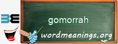 WordMeaning blackboard for gomorrah